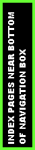 Text Box: LINK TO INDEX PAGES NEAR BOTTOM OF NAVIGATION BOX