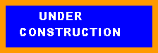 Text Box:              UNDER   CONSTRUCTION