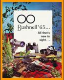 1965 Bushnell binoculars catalog.
1965 Bushnell catalogue de jumelles.
1965 Bushnell fernglaser katalog.
1965 Bushnell catalogo de binoculares.
1965 Bushnell kikkert katalog.
1965 Bushnell verrekijker catalogus.
1965 Bushnell kiikarilvettelo.
1965 Bushnell tavcso katalogus.
1965 Bushnell catalogo binocoli.
1965 Bushnell katalog med kikkert.
1965 Bushnell durbun katalogo.
1965 Bushnell katalogo i dylbive.
1965 Bushnell dan muc ong nhom.
1965 Bushnell katalog oier kikare.
1965 Bushnell catalog binocluri.
1965 Bushnell kikarlen luettelo. 
